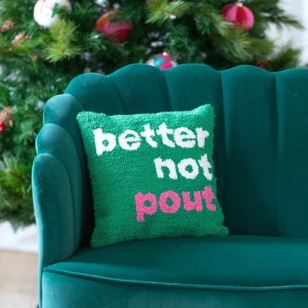 Better Not Pout Pillow