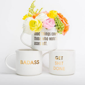 Start your day with some fun! This "Get Shit Done" gold foil imprint mug from Chez Gagne is perfect for your coffee, tea or wine.  Oversize 16oz. Ceramic Mug Gold Foil Lettering Stackable Hand Wash Only. Do Not Microwave.