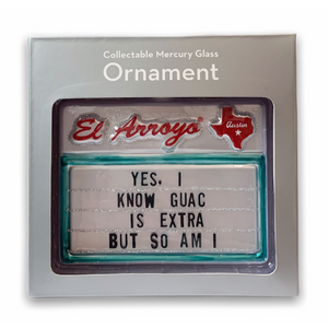 Just put out the holiday decorations now and let’s wrap this year up. NEW from El Arroyo their beloved signs commemorated in the perfect 2020 keepsake for your tree.   Collectable mercury glass ornament